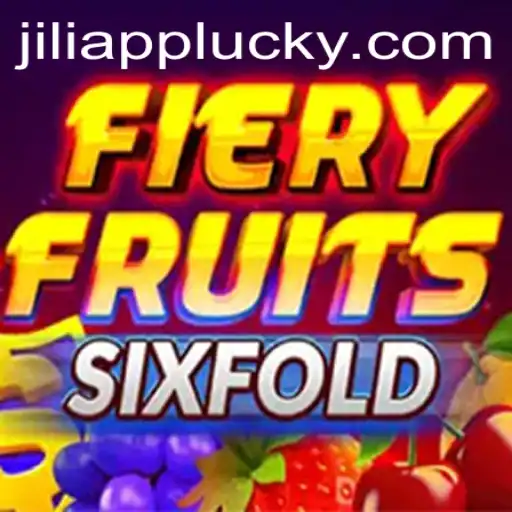 Introducing the Exciting World of FieryFruitsSixFold on Jili App