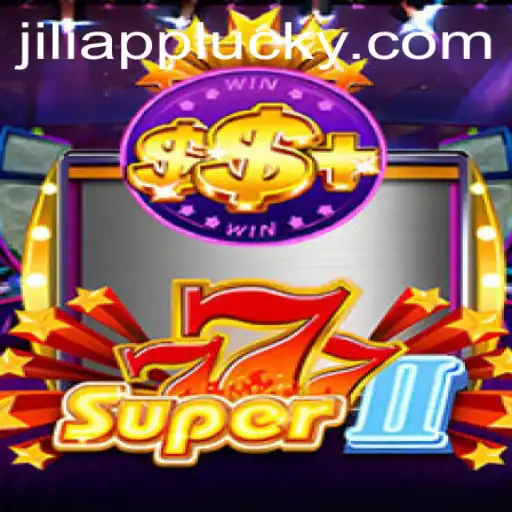 Exploring Super777II: A Comprehensive Guide on Jili App